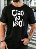Unisex Crew Neck Tee Ciao Ka Kao Funny Text Print Short Sleeve Top Summer Street Style Outdoor Daily Soft Loose Basic Casual Wear