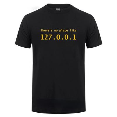 Men Programmer Geek Tshirt Funny IP Address Tops There Is No Place Like 127.0.0.1 Computer Comedy Tee Boyfriend Birthday
