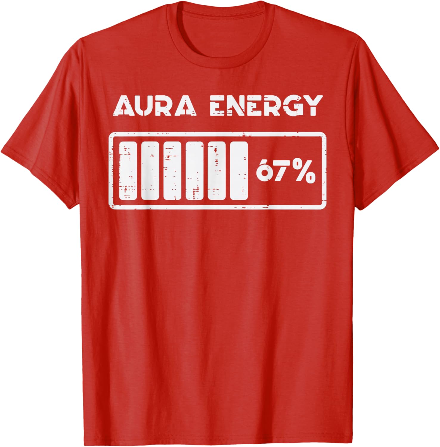 Aura Energy 67 Percent Battery Meter Graphic TShirt Casual Cotton Crew Neck Tee S