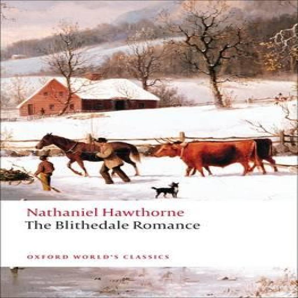 The Blithedale Romance by Nathaniel Hawthorne Paperback Book 9780199554867
