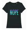 NOPE Womens T-Shirt Neon Funny Sarcasm Humour Slogan