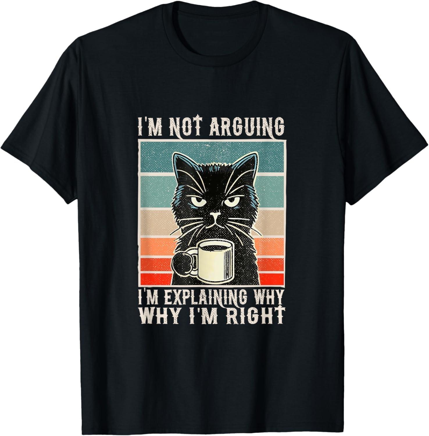 Pertmunsv I m Not Arguing I m Just Explaining Why I m Right Funny Cat T-Shirt XXXXXL чёрный