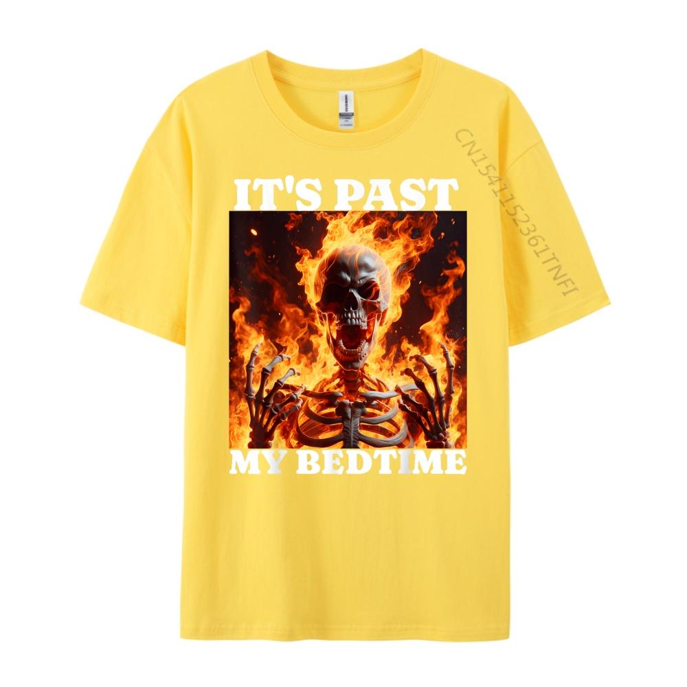 Its Past My Bedtime Funny Skeleton Meme Flames Ironic Tired Fall Clothes Aesthetic Student Christmas Alphabet