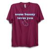 Some Bunny Loves You Sweater Cute Easter Bunny Gift Jumper
