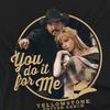 Yellowstone Unisex Erwachsenen You Do It for Me T-Shirt