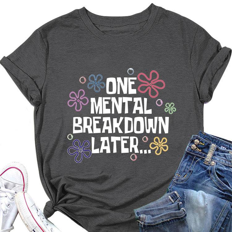 Stylish Loose Short Sleeve Tshirt One Unisextal Breakdown Later Printed Summer Crewneck Casual Top