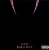 BORN PINK