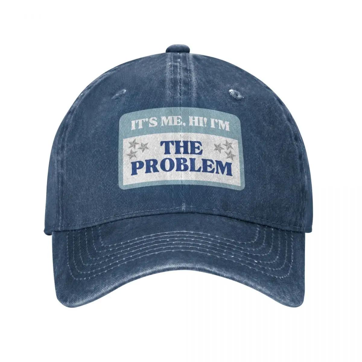 

it s me, hi! I m the problem | Anti-Hero Baseball Cap Hat Man Luxury Icon Funny Hat Women Hat Men S