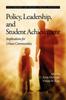 The Policy, Leadership, and Student Achievement : Implications for Urban Communities Book