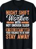 Funny Night Shift Worker T-shirt - Bold "Night Shift Worker" & Warning Text Graphic Tee - Black Crew Neck Shirt for Overnight Workers