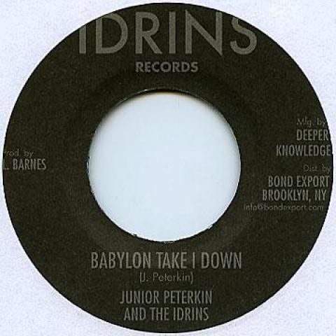 7inch Record JUNIOR PETERKIN IDRINS  Babylon Take I Down  Version DKR130 IdrinsDigikill 1977 US Reggae Ska  Dub Used