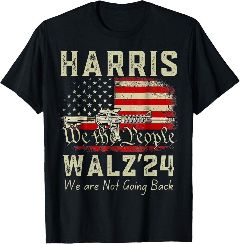 New Harris Walz 2024 We re Not Going Back American Flag T-Shirt Unisex T-Shirt XXXL