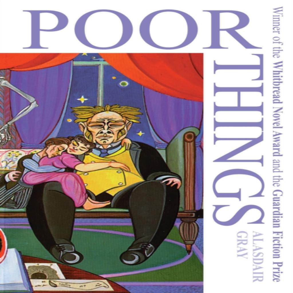 Poor Things by Alasdair Gray Paperback Book 9780747562283