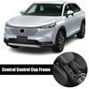 Car Central Control Armrest Box Water Cup Frame Cover Trim for Honda HRV VEZEL Interior Accessories 2021 2022 for RHD