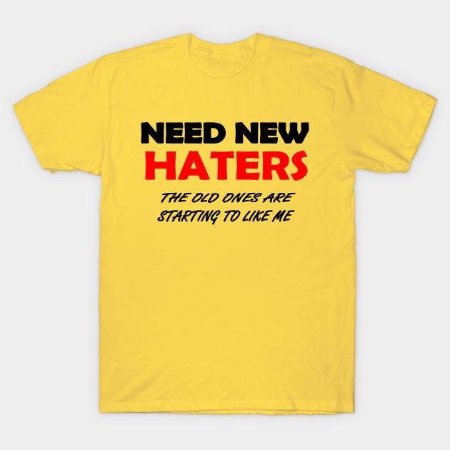 Najtańsze Świetne Koszulki Potrzebują najnowszych Hejterów Starzy Zaczynają Lubić Męska Koszulka z Okrągłym Dekoltem T-shirty z Nadrukiem