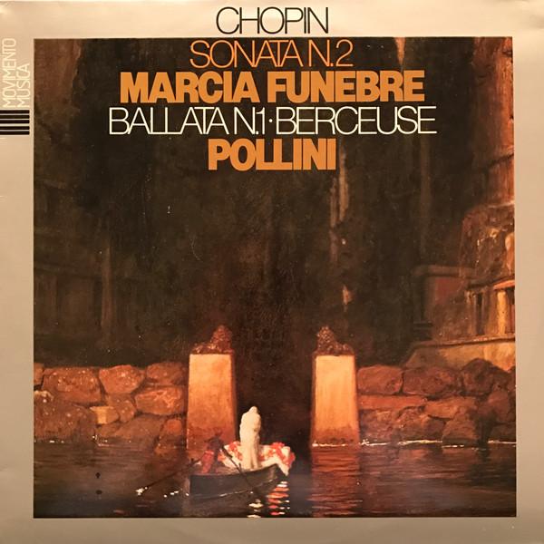 

LP Record MAURIZIO POLLINI - Chopin Sonata N2 Marcia Funebre / B 01036 Movimento Music 1982 Italy Classical Used
