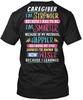 Fun Caregiver T-shirt Made In the USA Size S To 5XL