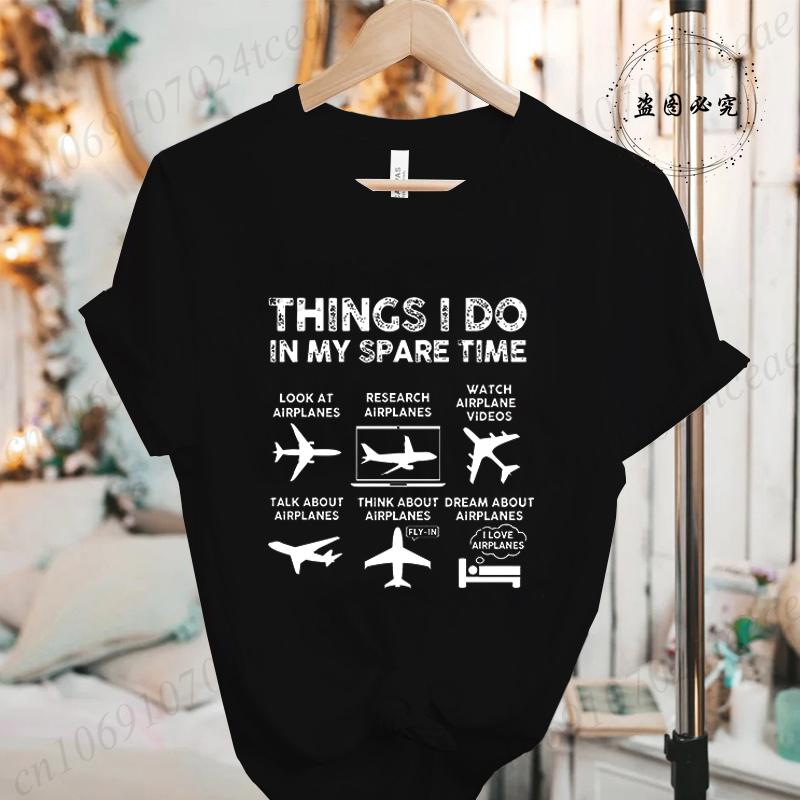 Unisexs Airplane Graphic TShirt Things I Do In My Spare Time 2026 Fashion Hip Hop Streetwear Casual Short Sleeve Tee ST01