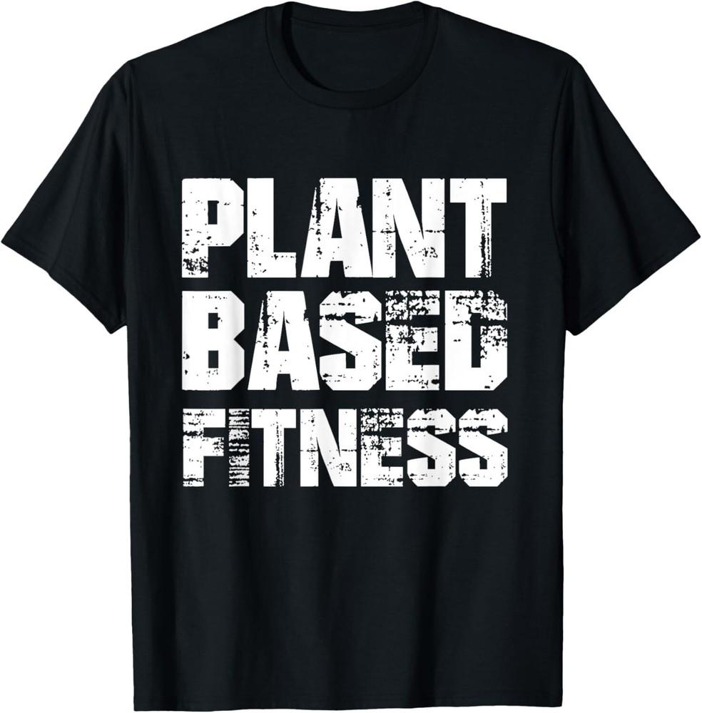 

PLANTBASED FITNESS Shirt - vegan plant based Gift Unisex T-Shirt S