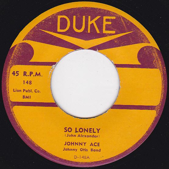 

7inch Record JOHNNY ACE - So Lonely / I m Crazy Baby 148 Duke 1955 US Soul/Funk Used