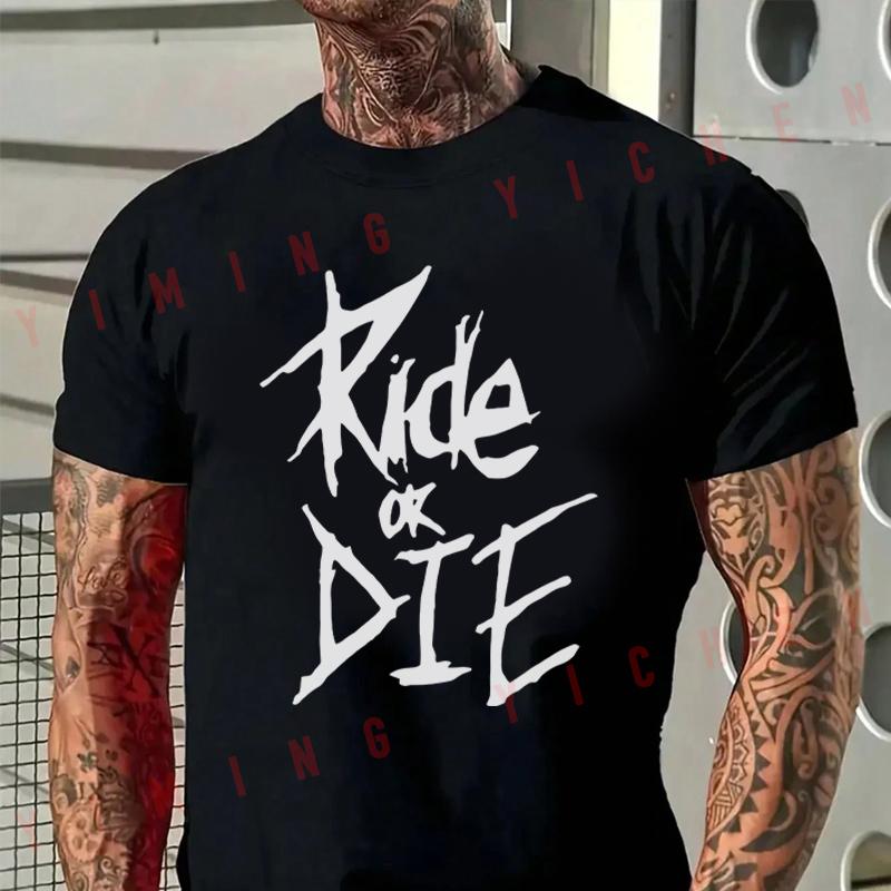 Men T-Shirt Ride Or Die Hardcore Biker Motorcycle Cotton O-neck Short Sleeve T Shirt Hip Hop St