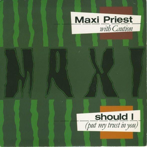 

7inch Record MAXI PRIEST CAUTION 5 Should I Put My Trust In You MAXS1 10 Records 1985 UK Reggae Ska Dub Used