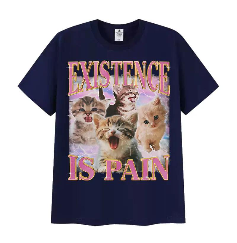 Existence Is Pain Funny Cat Meme T Shirt Men Women's Aesthetic Clothing Short Sleeve T-Shirts Summer Cotton Tops Vintage T-shirt