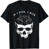 If I Fits I Sits Black Cat Skull Gothic Dark Humor T-Shirt