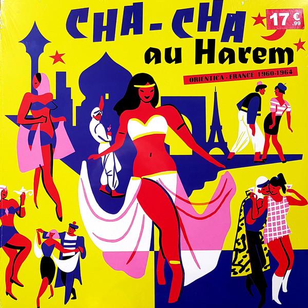 

LP Record VARIOUS - Cha-Cha Au Harem (Orientica - Franc BB136 Born Bad Record 2020 France Jazz
