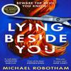 Lying Beside You by Michael Robotham Paperback Book 9780751581607