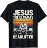 Gesù Il Definitivo Regalo per Sollevatore di Pesi T-Shirt Unisex