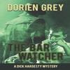 The Bar Watcher by Dorien Grey Paperback Book 9781611878028