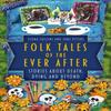 Folk Tales of the Ever After by June Peters Hardback Book 9780750998901