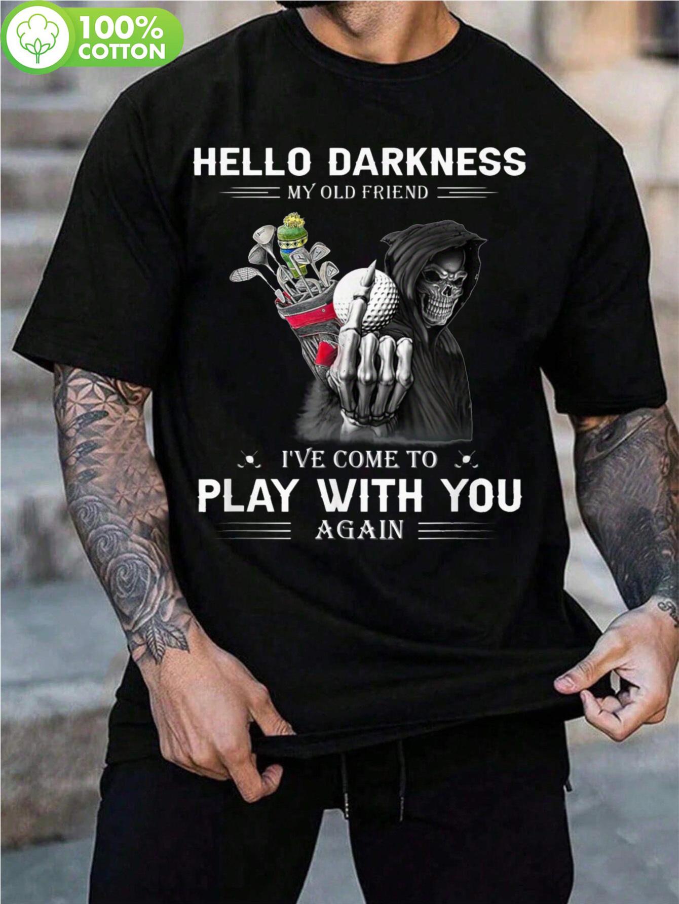 

Hello Darkness My Old Friend Golf Skeleton Graphic T-shirt - 100% Cotton Breathable Tee S