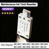 For Canon MC32 MC-G02 MC-G03 MC-G04 MC-G05 MCG06 MCG07 Maintenance Tank Chip Resetter For  Universal Reset  all Waste Box Models