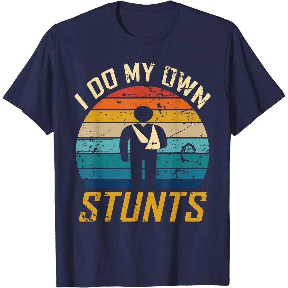 I Do All My Own Stunts Funny Broken Bones Adult and Youth T-Shirt