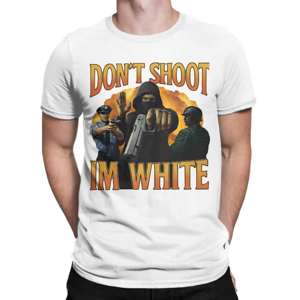 Funny Dont Shoot Im White Meme Graphic T Shirt Men 100 Cotton Funny TShirt Crew Neck  Tee Shirt Short Sleeve Clothing Summer
