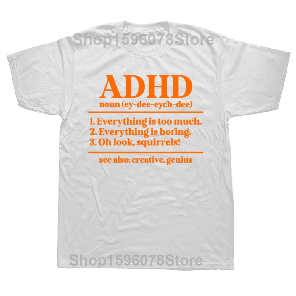 Funny ADHD Definition Awareness T Shirts Summer Graphic Cotton Streetwear Short Sleeve Birthday Gifts T-shirt Mens Clothing