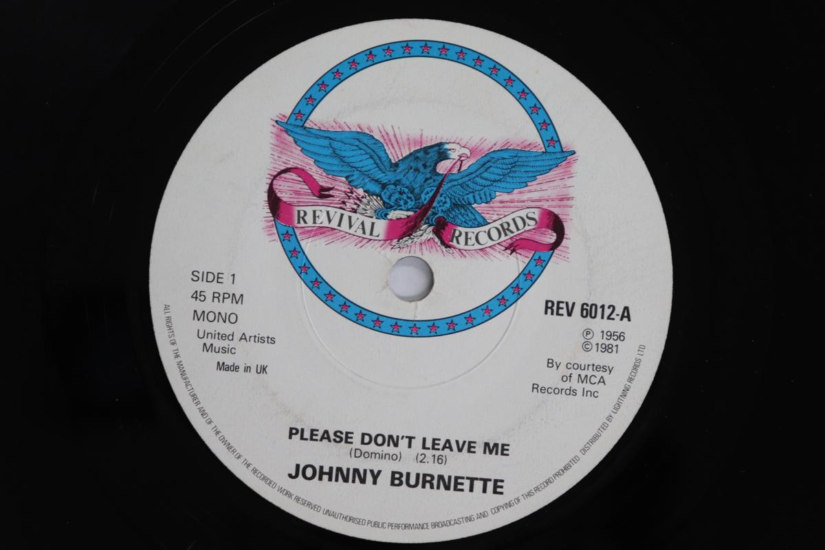 

7-дюймовая пластинка ДЖОННИ БЕРНЕТТ - Пожалуйста, не покидай меня / О! Baby Ba REV6012 REVIVAL RECORDS 1981 UK Рок Б/У