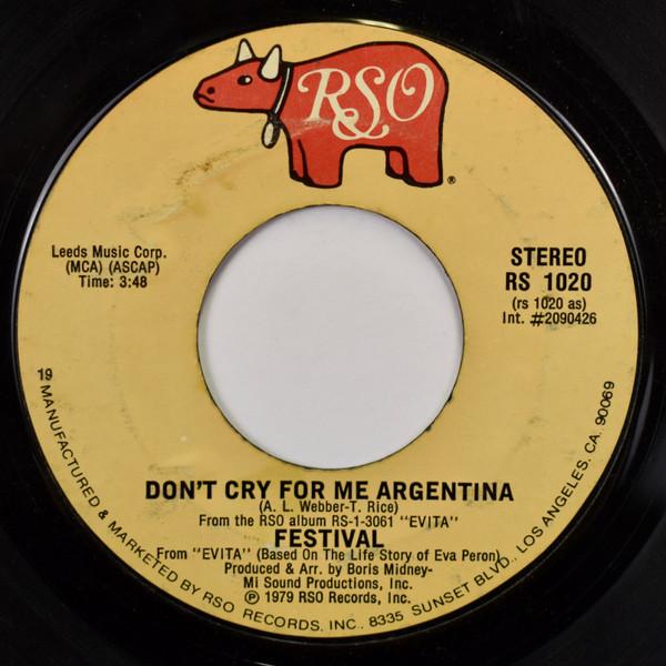 

7inch Record FESTIVAL - Don t Cry For Me Argentina / Eva s RS1020 RSO 1979 US Soul/Funk Used