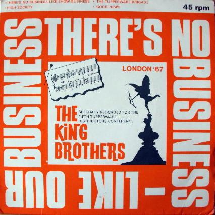 

7inch Record KING BROTHERS Theres No Business Like Our Busi 7ES25 Tupperware 1967 UK Pop Used