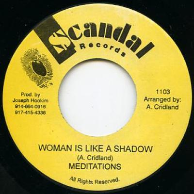 7inch Record MEDITATIONS - Woman Is Like A Shadow Scandal 1979 US Reggae, Ska & Dub