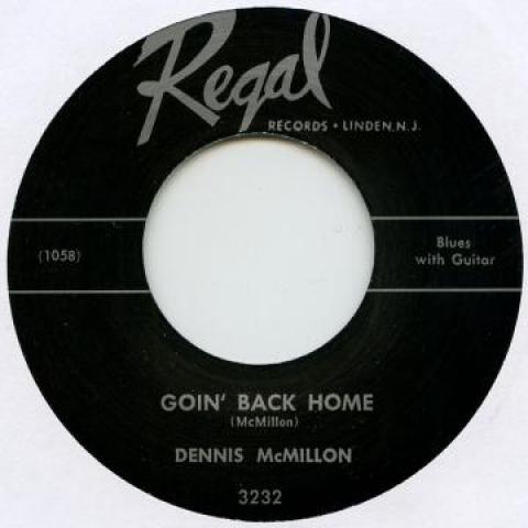 

7inch Record DENNIS MCMILLON - Goin Back Home / Poor Little Angel REGAL3232 Regal 2017 UK Blues