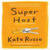 Super Host by Kate Russo Hardback Book 9781472270016