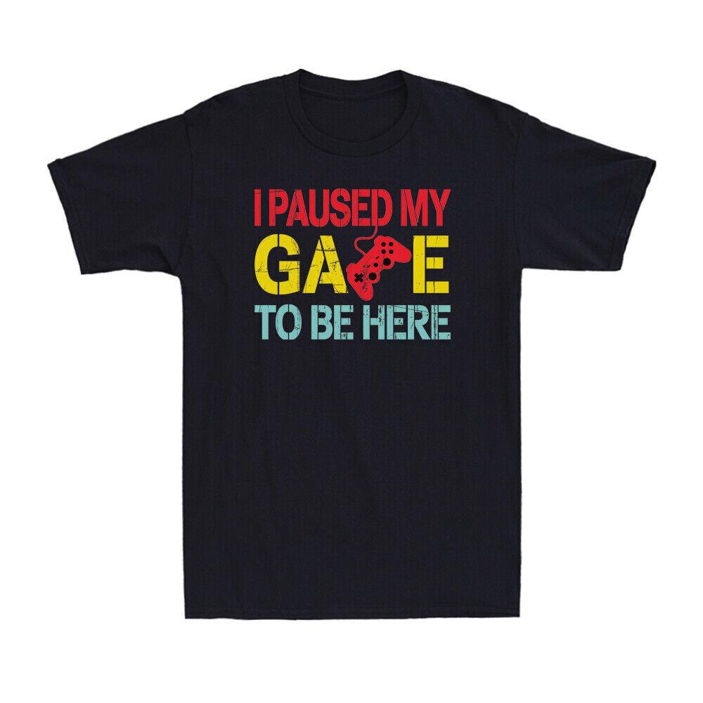 I Paused My Game To Be Here Funny Gamer Gaming Gift Vintage Men s T-Shirt Tee XL