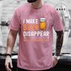 I Make Beer Disappear Whats Your Superpower Funny Drinking TShirt for Unisex Casual TShirt Fashion Unisex Tee TShirts Clothing Tops