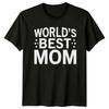 Worlds Best Unisexs TShirt Mothers Day Gift For Her
