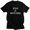 Custom Jesus Is Watching T Shirts for Men Pure Cotton Tees Tshirt Casual T-shirt Clothing