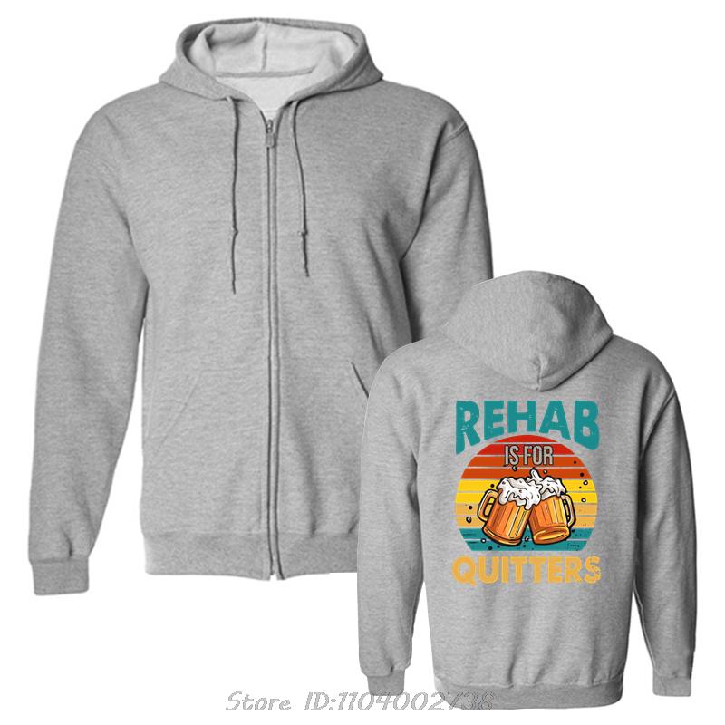 Funny Rehabilition Wine Beer Rehab Is For Quitters Hoodie Style Shirts Men Clothing Pullover Sweatshirt Harajuku Oversized Hoody