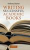 The Writing Successful Academic Books Book